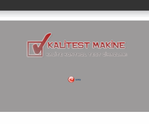 kalitekontroltestcihazlari.com: Kalitest Makine
Kalitest Makine.