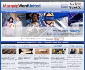 marquip.com: MarquipWardUnited - Home
MarquipWardUnited is an international manufacturer of high-speed corrugating, sheeting and finishing equipment for the folding carton and paperboard industries.