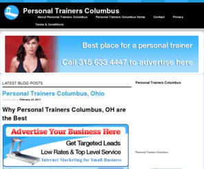 personaltrainerscolumbus.com: Personal Trainers Columbus - Information on and a Review of Personal Trainers Columbus, Ohio
Personal Trainers Columbus review, please don't visit any other website before you read my work. I have conducted a complete and through investigation on personal trainers Columbus, Ohio. I hope you find it useful and informative.