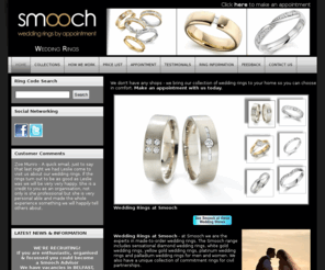 thejewellerycollection.com: Wedding Rings at Smooch
Smooch creates unique wedding rings to your individual requirements. Our range includes sensational diamond wedding rings, white gold wedding rings, yellow gold wedding rings, platinum wedding rings and palladium wedding rings for men and women