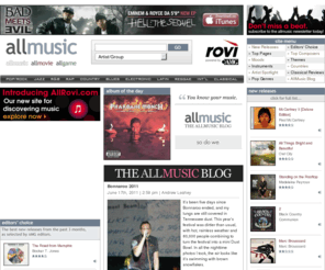 allmusic.com: 
The source for music information. Read artist biographies and album reviews. Find the best of new and upcoming releases. Stay in the loop with our newsletter. From rap to country and electronic to classical, we are the source for information about the music you love.