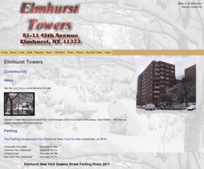 elmhursttowers.info: Elmhurst Towers
81-11 45h Avenue, Elmhurst, NY 11373.  Community, News, Policy, Rules including 2011 Street Parking Rules