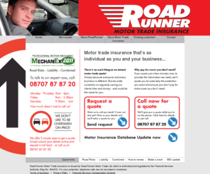 fyfegroup.com: RoadRunner Insurance
Motor Trade Insurance from RSA.  Call RoadRunner Motor Trade Insurance on 08707 87 87 20 or request a quote using our online quote form