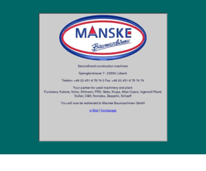 manske-baumaschinen.com: Manske Baumaschinen GmbH - New and Used Construction Machinery
Manske Baumaschinen GmbH Lübeck - 
Sale and rent of new and used machinery