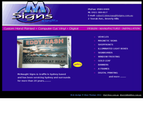 mcnaughtsigns.com.au: McNaught Signs
Design, Manufacture, Installation, Signs, Signage, Shopfronts, Vehicle, Magnetic, Illuminated, Light Boxes, Signboards, Window Frosting, Gold Leaf, Banners, A Frames, Reception Signage, Digital Printing