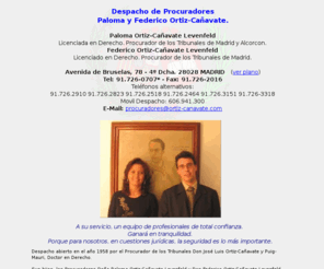 ortizcanavate.com: Procuradores Paloma y Federico Ortiz-Cañavate. Madrid.
información sobre el Despacho de Paloma y Federico Ortiz-Cañavate,  Procuradores en Madrid.