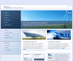 dslbite.net: Kostenloser Strom-, Gas- und DSL-Vergleich - Vergleichen Sie die Anbieter und sparen Sie bares Geld beim Wechsel
Kostenloser Strom-, Gas- und DSL-Vergleich - Vergleichen Sie die Anbieter und sparen Sie bares Geld beim Wechsel