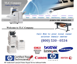 hpofusa.com: TLC CO - Agoura Hills, CA- Office machines , Copier, Scanner, Printer,computer service.DELL,HP cente, Agoura-Hills CA,
TLC Company service and sell computers,printers,copiers,plotters,scanners located in Agoura Hills, CA since 1990 tlc the laser Copier Company, printer repair/service is your Authorized Hewlett Packard service and dealer center in the Los Angeles area, Ventura area, repair center for okidata, DELL, Compaq, HP, Brother, Canon, Fujitsu, Minolta, Copystar, Kyocera