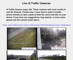 i4trafficcam.com: I4 Traffic Cameras. The Interstate 4 Live Traffic Cams
Live Online Traffic Cameras From I4