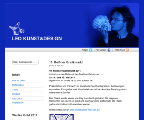 leo-meissen.de: LEO KUNST&DESIGN
DiplomDesigner Kay Leonhardt, selbständige Arbeit als Designer, Grafiker und Künstler in Meißen, Dresden und Japan