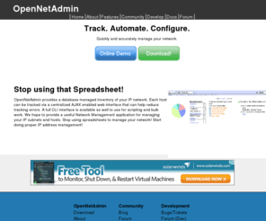 opennetadmin.com: OpenNetAdmin
OpenNetAdmin is a powerful free IPAM system to track your IP network.  It utilizes both a clean AJAX enabled web GUI as well as a full command line CLI interface for batch and scripting work. You can extend functionality with the use of plugins to enable features specific to your needs.