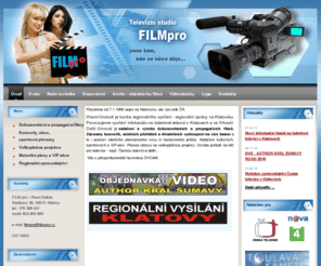 filmpro.cz: Televizní studio FILMpro : videostudio Klatovy
Filmové a televizní studio Klatovy - videostudio, natáčení videa: dokumentární a propagační filmy, koncerty, akce, sportovní přenosy na více kamer, velkoplošní videoprojekce, maturitní ples, VIP akce, ...