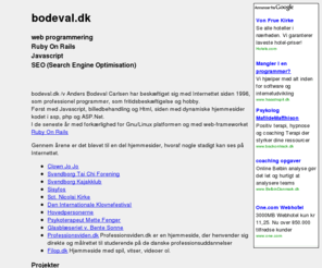 bodeval.dk: bodeval.dk - web programmering
Bodeval.dk. Webudvikling med javascript og Ruby on Rails