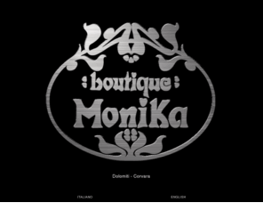 boutiquemonika.com: Boutique Monika
Boutique Monika, Corvara di Badia, abbigliamento uomo, donna, collezioni estate inverno Luis Trenker, Sentier, Cristiano Fissore, Jet Set anche bambino, Frauenschuh,  