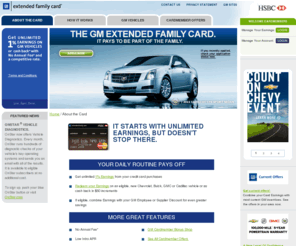gmextendedfamilycard.com: Credit Card Earnings - GM Rewards Card | GM Extended Family Card
Learn about GM Extended Family Card, a MasterCard from HSBC Bank. Discover the credit card features such as no annual fee and GM credit card rewards.