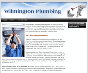wilmington-plumbing.com: Wilmington Plumbing
Wilmington Plumbing is a full service plumbing business specializing in home and small business plumbing problems in the Wilmington area.