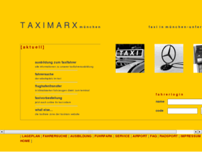 taximarx.de: TAXIMARX.de - Taxi in München
Ihr Taxi in München - Untergiesing, Informationen rund ums Taxi, Ausbildung zum Taxifahrer, Infos für Taxifahrgäste