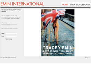 tracey-emin.com: Emin International
NEW WEBSITE