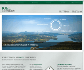 igel-immobilien.at: Igel Immobilien, Immobilienmakler in Kärnten – Wohnungen, Häuser, Grundstücke, Wörthersee
Herzlich willkommen Igel Immobilien, Ihrem Immobilienmakler in Kärnten.