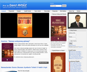 davutayduz.com: Prof.Dr. Davut AYDÜZ © 2008 - kısa sureler, kısasure, tefsir, diyalog, hadis, sakarya, narh, yasin suresi, kaf suresi - Anasayfa
Prof. Dr. Davut AYDUZ - Sakarya Üniversitesi