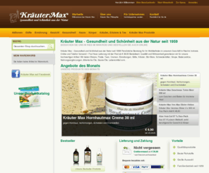 kraeutermax.info: Kräuter Max - Gesundheit und Schönheit aus der Natur seit 1959
Kräuter Max Naturprodukte - Gesundheit und Schönheit aus der Natur seit 1959!
Über 1000 Artikel frei Haus ab EUR 39,00 nach Österreich und Deutschland.