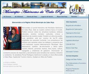 ciudadcaborojo.net: Página Oficial del Municipio Autónomo de Cabo Rojo
Cabo Rojo, Página Oficial del Municipio Autónomo de Cabo Rojo, Biografía de la Alcaldesa, Galeria de fotos, Lugares de Interés y mucha información de