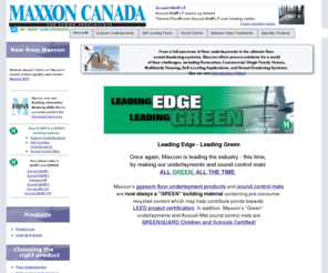 maxxon.ca: Maxxon Canada - The Floor Specialists - Underlayments - Sound Deadening Systems
Maxxon, The Floor Specialists, recognized worldwide as the pioneer in floor technologies. Product line includes: Gyp-Crete 2000, Dura-Cap, Therma-Floor, Level-Right underlayments, Sound Control systems.