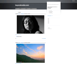 beyondrookie.com: beyondrookie.com
rookie的个人博客,china,shandong,qingdao,rookie,blog,photography,tutorial,translate,life,design,portrait,photoshop,tips,博客,摄影,教程,翻译,心情,感悟,生活,设计,大杂烩,疙瘩汤,中国,山东,青岛,经验,技巧