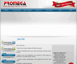 promega.com.tr: ...::: Promega Bilişim Teknolojileri   :::...
Promega Bilişim Teknolojileri San. Tic. Ltd. Şti