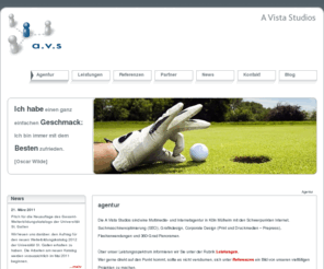 a-vista-studios.de: Internetagentur-Webagentur-Webdesign Köln, Düsseldorf, Bonn, Aachen, NRW - A Vista Studios
A Vista Studios: Internetagentur Köln. Webdesign Köln. Die Webagentur bietet Webdesign und Internetauftritte für Köln, Düsseldorf, NRW, Bonn, Aachen, Essen, Leverkusen: Beratung, Kreation und Realisierung.