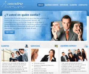 honestra.mx: Polígrafo, Confianza, Seguridad, Honestidad laboral - Ciudad de México, DF
Somos una firma de consultoría que maneja servicios de control de confianza y honestidad laboral, de investigaciones y control de riesgo en empresas y corporaciones, dentro de los sectores público y privado, dando servicio a personas de alto perfil que así lo requieran, con presencia en todo el país.