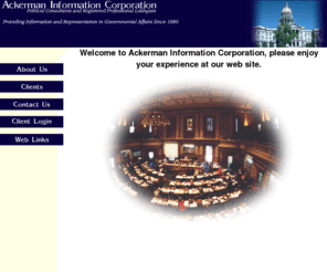 ackermaninformation.info: Ackerman Information Corporation | Political Consultants and Registered Professional Lobbyists
Ackerman Information Corporation is a professional lobbyists firm based in Denver Colorado.