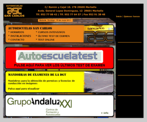 autoescuelasancarlos.com: Autoescuela San Carlos en Marbella. Autoescuelas San Carlos Costa del Sol. Más de 40 años enseñando a conducir.
Autoescuela San Carlos en Marbella. Autoescuelas San Carlos en la Costa del Sol. test online gratuitos