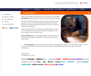 hassasbalans.com: Hassas Balans|Onur Ağır Makina Sanayi
Onur Ağır Makine olarak ağır makine sanayine yönelik imalat yapmaktayız.