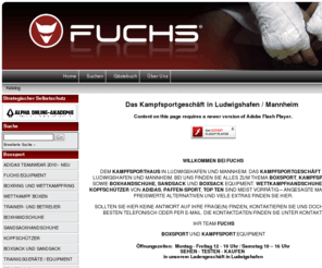 fuchs-kampfsport.de: Boxhandschuh, Boxhandschuhe, Sandsack
 - Boxsport und Kampfsport - FUCHS
Boxhandschuhe, Boxsack, Sandsack, Dies und mehr zum Thema Boxsport finden Sie bei Fuchs Kampfsport, Ihrem Profi für Boxhandschuhe, Boxsack und Sandsack.