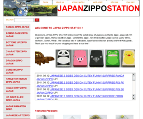 japanzippostation.com: JAPAN ZIPPO STATION - JAPANESE ZIPPO , JAPAN LIGHTER ONLINE SHOP
We sell authentic Japan Zippo , HR Giger Alien Zippo , Harley Davidson Zippo , Constantine Zippo , limited edition Japanese Zippo such as Hello Kitty , Lucky Strike , Marlboro , Camel , Windy . We specialize also in Japan licensed Hello Kitty jewelry goods .