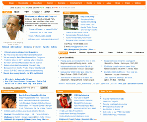 oneindia.in: News Headlines | Entertainment | Blogs | Holiday | Living | Videos | Indian Language site
Oneindia is a large online portal that provides worlds news, top news headlines, entertainment,movie news, blogs, holiday, living, videos, deals for you and more. It has indian language site, kannada, tamil, telugu, malayalam