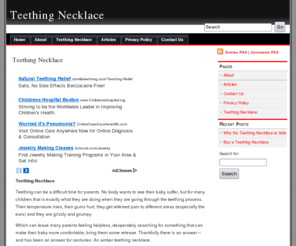teethingnecklace.org: Teething Necklace
Teething Necklace Home.  Information and buying facts all about Teething Necklace.  Buy a Teething Necklace here.