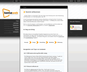 kemaweb.com: Home | Webdesign Webentwicklung aus Leipzig Berlin - kemaweb - phpwcms xt:Commerce contentmanagementsystem
Webdesign und Webentwicklung aus Leipzig / Berlin von kemaweb. Wir bieten Ihnen Konzeption, Entwicklung und Betreuung Ihrer Website oder Ihres OnlineShops zu fairen Preisen.