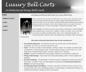 luxurybellcarts.com: Architectural Brass Bell Carts at Luxury Bell Carts
Luxury Bell Carts is your source for high end Architectural Brass Bellman Carts. These Carts are fully customizable and ship fully assembled. Look no further than Architectural Brass bellman carts.