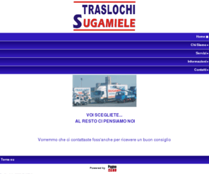 sugamieletraslochi.mobi: ::: TRASLOCHI SUGAMIELE :::
TRASLOCHI SUGAMIELE