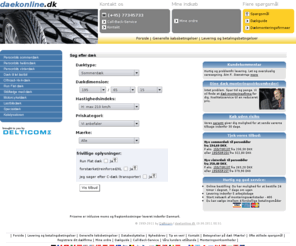 daek-online.com: Dæk online @ daekonline.dk : Stedet hvor du finder lave priser på bildæk.
Dæk til person- og varebiler til super lave priser, terrænvognsdæk. Monteringsstationer også i Danmark! Europas bedste priser! Enkel bestilling! Stort udvalg!