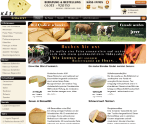 kaese-schuster.de: Willkommen bei Käse Schuster - DER Käseversand
Käse Schuster verwöhnt Ihren Gaumen mit einem internationalen Käseangebot traditioneller, bäuerlicher Herstellung. Für die herausragende Qualität unserer Käse h...