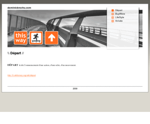 dominicbrochu.com: Départ - dominicbrochu.com
Site perso. Infos diverses. Me joindre. dominicbrochu.com