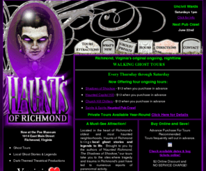 hauntsofrichmond.com: Haunts of Richmond Ghost Tours, Richmond, Virginia
Totally Richmond.  Totally Scary.  Walking Ghost Tours of Richmond, Virginia.  Haunts of Richmond brings scary true ghost stories to life.