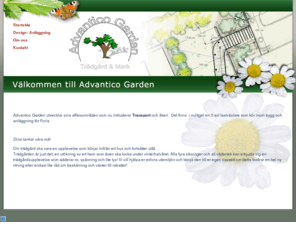 advanticogarden.com: Trädgårdsdesign med Advantico Garden
Advantico Garden är ett företag som utformar och bygger trädgårdar, sätter plattor etc.