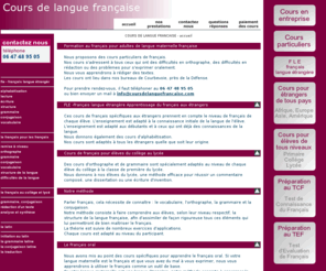 coursdelanguefrancaise.com: COURS DE LANGUE FRANCAISE - accueil
des cours particuliers en français pour des élèves de tout niveau, pour les jeunes actifs et pour les étrangers.