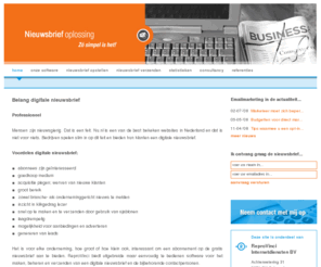mailoplossing.com: Nieuwsbrief software; de oplossing voor uw digitale nieuwsbrief
U wilt een digitale nieuwsbrief gaan verzenden? Lees over onze eenvoudige en uitgebreide software!