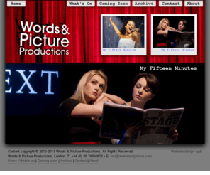 wordsandpicture.com: Words & Picture productions - independent theatre, film and television
Words & Picture productions are an independent production company for theatre, film and television