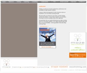 amaze.mobi: Experience Amazing Results
At Maze Training we can help you increase productivity, performance and profitability, through bespoke solutions to your business issues.